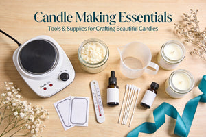 Candle Making Supplies Checklist: Everything You Need to Get Started
